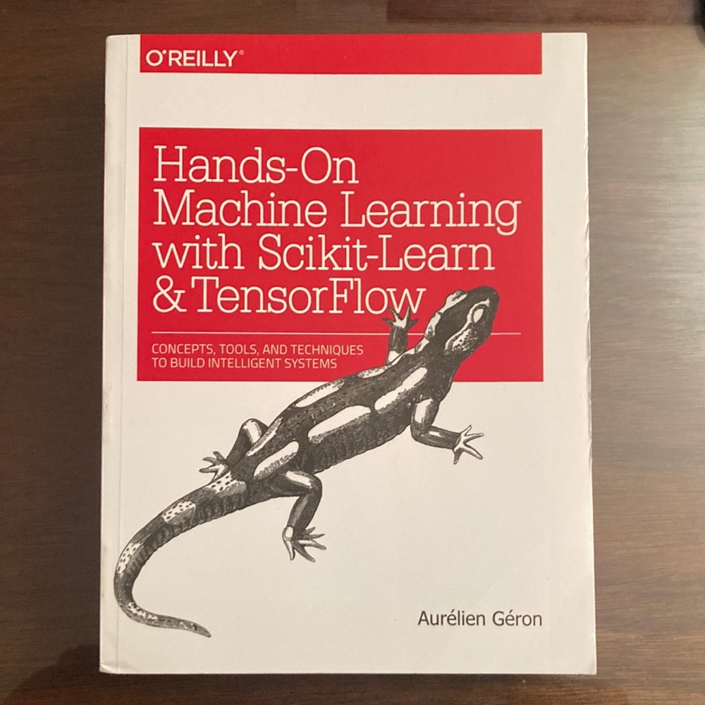 Hands-On Machine Learning with Scikit-Learn & TensorFlow by Aurelien Geron